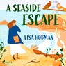 A Seaside Escape - Lisa Hobman - 9788728287149