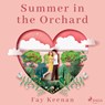 Summer in the Orchard - Fay Keenan - 9788728287163
