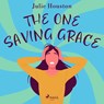The One Saving Grace - Julie Houston - 9788728287217