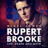 Rupert Brooke: Life, Death and Myth - Nigel Jones - 9788728287262