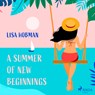 A Summer of New Beginnings - Lisa Hobman - 9788728287415