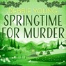 Springtime for Murder - Debbie Young - 9788728350393