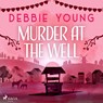 Murder at the Well - Debbie Young - 9788728350409