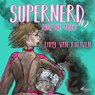 Supernerd 2: Forever nerd - Emmy van Ruijven - 9788728408704