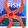 The Fish - Joanne Stubbs - 9788728477182