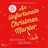 An Unfortunate Christmas Murder - Hannah Hendy - 9788728500798
