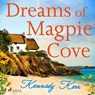 Dreams of Magpie Cove - Kennedy Kerr - 9788728529461