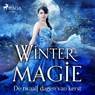 Wintermagie - Jen Minkman ; Cathinca van Sprundel ; Suzanne Peters ; Marijke F. Jansen ; Isolde Boers ; Vivian van Leeuwen ; Cassandra Sterling ; Emmy van Ruijven ; Fenneke Zwaaneveld ; Lysander Mazee ; Maresa Jacobse - 9788728549056