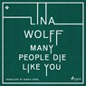 Many People Die Like You - Lina Wolff - 9788728580691
