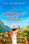 En sommar i Italien - Sue Moorcroft - 9788742805336