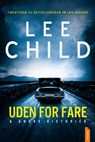 Uden for fare og andre historier - Lee Child - 9788742833933