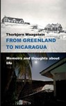 From Greenland to Nicaragua - Thorbjørn Waagstein - 9788743091035