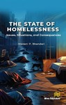 The State of Homelessness: Issues, Situations, and Consequences - Medani P. Bhandari - 9788743808701