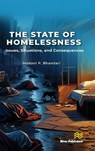 The State of Homelessness: Issues, Situations, and Consequences - Medani P. Bhandari - 9788743808701