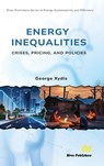Energy Inequalities: Crises, Pricing, and Policies - George Xydis - 9788743808909