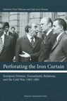 Perforating the Iron Curtain - Poul Villaume ; Odd Arne Westad - 9788763525886