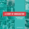 A Story of Immigration - Cecilie Felicia Stockholm Banke ; Signe Bergman Larsen ; Janne Laursen ; Martin Schwarz Lausten - 9788763546355