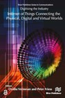 Digitising the Industry Internet of Things Connecting the Physical, Digital and VirtualWorlds - Ovidiu Vermesan ; Peter Friess - 9788770044660