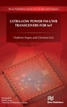 Ultra-Low Power FM-UWB Transceivers for IoT - Vladimir Kopta ; Christian Enz - 9788770221443