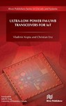 Ultra-Low Power FM-UWB Transceivers for IoT - Vladimir Kopta ; Christian Enz - 9788770221443