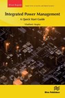 Integrated Power Management: A Quick Start Guide - Vladimir Kopta - 9788770228602