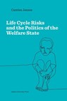 LIFE CYCLE RISKS & THE POLITICS OF THE - CARSTEN JENSEN - 9788771849820