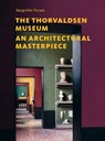 The Thorvaldsen Museum - Margrethe Floryan - 9788775976287