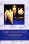 Pottery, Peoples and Places - Pia Guldager Bilde ; Mark L Lawall - 9788779345324