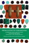 From Goths to Varangians - Line Bjerg ; John H. Lind ; Søren Michael Sindbæk - 9788779345379