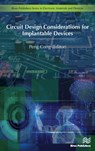 Circuit Design Considerations for Implantable Devices - Peng Cong - 9788793519862