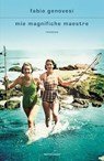 Mie magnifische maestre - Fabio Genovesi - 9788804802884