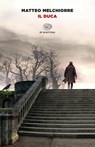 Il Duca - Matteo Melchiorre - 9788806259914