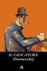 Il giocatore - Fëdor Dostoevskij - 9788809753778