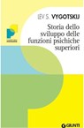 Storia dello sviluppo delle funzioni psichiche superiori - Lev S. Vygotskij - 9788809753938