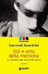 Vizi e virtù della memoria - Cesare Cornoldi ; Rossana De Beni - 9788809754461