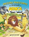 Piccoli racconti di animali in Africa - Pierangela Fiorani - 9788809756878