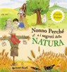 Nonno Perché e i segreti della natura - Guido Petter ; Luisa Mattia - 9788809766556