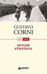 Hitler stratega - Gustavo Corni - 9788809769267