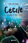 Cécile. Il futuro è per tutti - Marie-Aude Murail - 9788809772755