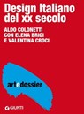 Design italiano del XX secolo - Aldo Colonetti ; Elena Brigi ; Valentina Croci - 9788809794573