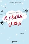 Le parole giuste - Silvia Vecchini - 9788809802810