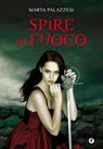 Spire di fuoco - Marta Palazzesi - 9788809808188