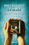 Le madri - Brit Bennett - 9788809857551