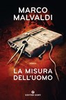 La misura dell'uomo - Marco Malvaldi - 9788809877603