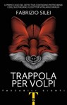 Trappola per volpi - Fabrizio Silei - 9788809883970