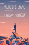 Il ragazzo di Telbana - Paolo Di Stefano - 9788809894846