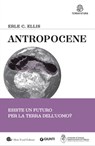 Antropocene - Erle C. Ellis - 9788809900271