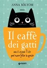 Il caffè dei gatti - Anna Sólyom - 9788809907478