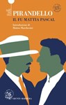 Il fu Mattia Pascal - Luigi Pirandello - 9788809913547