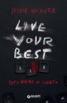 Live Your Best Lie (Edizione italiana) - Jessie Weaver - 9788809915947